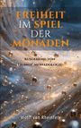 FREIHEIT IM SPIEL DER MONADEN. Ausgehend von Leibniz’ Monadologie. Wolff von Rheinfels. Wirbelnde, leuchtende Partikel.