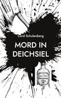 Cord Schulenburg, MORD IN DEICHSIEL. Illustration: Axt und Schnapsflasche mit "Oma Eddas Kümmelschnaps". Schwarz-weiße Farbkleckse.
