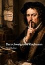 „Will Schweigen. Bringt Gewinn.“ Ein Mann in historischer Kleidung hält den Finger an seine Lippen.