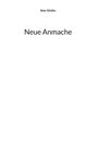 Text: "Alex Gfeller" oben, "Neue Anmache" mittig. Weiße Fläche.