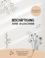 "Beschäftigung ohne Bildschirm" steht zentral. Oben rechts ein Kreis mit "Dein kreatives Ausfüllbuch". Florale Skizzen und Schmetterling.