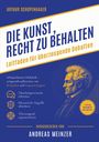 Titel: "DIE KUNST, RECHT ZU BEHALTEN". Autor: Arthur Schopenhauer. Illustration von Schopenhauer im Profil.