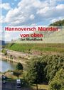 "Hannoversch Münden von oben" von Jan Mundhenk. Fluss, Bäume, Grünflächen, leicht bewölkter Himmel, Hügel im Hintergrund.