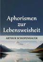 „Aphorismen zur Lebensweisheit“ von Arthur Schopenhauer. Herausgegeben von Edmond Bronstein. Berge an einem See.