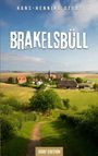"Brakelsbüll, Dorf Edition, Hans-Henning Studt" in großen Buchstaben. Ein Pfad führt durch eine grüne Landschaft zu einem Dorf.