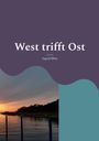 „West trifft Ost“ und „Ingrid Ellen“ in weißer Schrift auf violettem Hintergrund. Darunter Sonnenuntergang über Wasser.