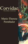 Text: "Corvidae: Wie ein Blatt vor dem Grase. Marie-Therese Pernthaler." Illustration mit Gesichtern und einem Vogel.