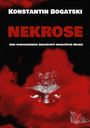 Text in Weiß: "KONSTANTIN BOGATSKI", "EINE SCHOCKIERENDE GESCHICHTE UNGELÖSTER MORDE". Text in Rot: "NEKROSE". Rote Wolken.