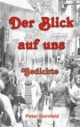 "Der Blick auf uns. Gedichte. Peter Dornfeld." Schwarz-weiß Straßenansicht mit vielen Menschen, historisches Ambiente.