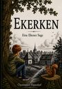 "Ekerken: Eine Eltener Sage" von Christopher Papendorf. Junge sitzt unter einem Baum, ein Eichhörnchen auf einem Baumstumpf.