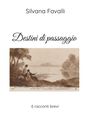 "Silvana Favalli. Destini di passaggio. 6 racconti brevi." Eine schwarz-weiße Illustration mit Personen am Flussufer.