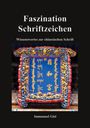 "Faszination Schriftzeichen" oben, "Wissenswertes zur chinesischen Schrift" darunter, tibetische Schrift auf blauer Tafel.