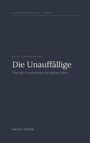 Innere Verhältnisse Band 1. "Die Unauffällige: Über das Verschwinden im eigenen Leben", Nayla Feron. Schlichtes, dunkles Design.