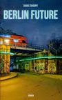David Zavodny: Berlin Future, Buch