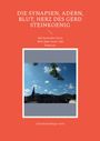 Text: "Die Synapsen, Adern, Blut, Herz des Gerd Steinkoenig." Darunter Landschaft mit Himmel, Baum und Kirchturm.