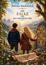 "Barbara Mielewczyk, Der Falke und das verlorene Erbe." Zwei Personen vor einer Landschaft mit antiken Symbolen und einem Falken.