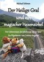 Michael Sohmen: Der Heilige Gral und ein magischer Hexenzirkel, Buch