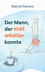 "Der Mann, der nicht anhalten konnte" in dunklen und orangen Buchstaben; Zeichnung eines Mannes mit Aktentasche.