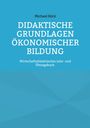 "Didaktische Grundlagen ökonomischer Bildung" auf blauem Hintergrund. Oben steht "Michael Köck".