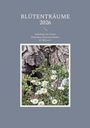 "BLÜTENTRÄUME 2026", Anthologie des Freien Deutschen Autorenverbandes LV Mitte e.V. zeigt Blumen vor Baumrinde.