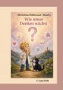 "Wie unser Denken wächst" steht groß oben. Ein Junge in Laborkittel und eine Katze schauen nachdenklich auf ein Fragezeichen.