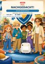 "Band 2: Mal nachgedacht! Die Mut-Detektivfälle. Für 6-8 Jahre. Illustration von Kindern mit einem Roboter in einer Bibliothek."