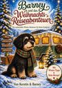 Titel: "Barney und das Weihnachts-Reiseabenteuer". Illustration: Ein Hund mit Schal vor einem Camper im Schnee.