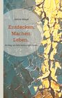 Sabine Mbaye: Entdecken. Machen. Leben., Buch