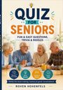 „QUIZ FOR SENIORS: Fun & Easy Questions, Trivia & Riddles“ Ein Cover zeigt vier lachende Senioren an einem Tisch.