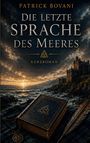 Titel: "Die letzte Sprache des Meeres". Kurzroman. Ein altes Buch mit Symbol neben Feder; Küste und Burg im Hintergrund.