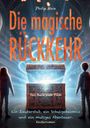 "Die magische RÜCKKEHR", „Das Buch zum Film“, Kinderroman. Zwei Kinder betrachten eine leuchtende, geöffnete Truhe.