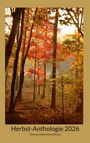 "Herbst-Anthologie 2026, Thomas Opfermann (Hrsg.)" vor herbstlichen Bäumen mit rotem und goldenem Laub im Wald.