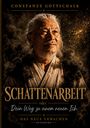 „Schattenarbeit oder Dein Weg zu einem neuen Ich.“ zeigt einen nachdenklichen, älteren Mann in traditioneller Kleidung.
