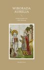 "WIBORADA AURELIA. Sonderausgabe zum 1100. Jahrestag. Monika Elsen." In der Mitte Gemälde von zwei historischen Figuren.