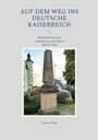 AUF DEM WEG INS DEUTSCHE KAISERREICH. Rheinbreitbach 1849-1870. Thomas Napp. Bild von einem steinernen Obelisk.
