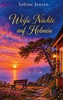 "Weiße Nächte auf Holmön" von Sabine Jensen. Sonnenuntergang mit Bank, Haus, Baum, Laterne, Blumen und Meer.