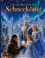 "Der alte Mann und der Schneekönig" mit Winterlandschaft; ein Mädchen hält leuchtendes Schneeflocken-Blütenwerk.