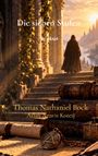 "Die sieben Stufen. ROMAN. Thomas Nathaniel Bock. Atlan Anaris Koteij." Ein robed Mann steht vor einer sonnigen Landschaft.