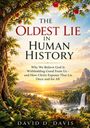 "The Oldest Lie in Human History" steht groß in der Mitte. Darunter: Eine Landschaft mit Baum, Fluss und Bergen bei Sonnenuntergang.