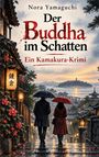 Nora Yamaguchi: Der Buddha im Schatten, Buch