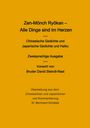 Titel: "Zen-Mönch Ryōkan – Alle Dinge sind im Herzen". Zweisprachige Ausgabe, Vorwort von Bruder David Steindl-Rast.