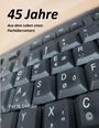 "45 Jahre - Aus dem Leben eines Fachübersetzers, Per N. Döhler" über einer Nahaufnahme einer Tastatur.