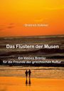 Dietrich Volkmer: Das Flüstern der Musen, Buch