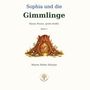„Sophia und die Gimmlinge – Kleine Wesen, große Kräfte, Band 1“ oben. Baumstamm mit Tür und Gesicht; unten Autorname.