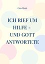 „ICH RIEF UM HILFE – UND GOTT ANTWORTETE“ von Ona Munt. Hintergrund mit großen, pastellfarbenen Kreisen.