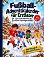 "Fußball-Adventskalender für Erstleser: 24 Tage Lesen lernen. Vier Kinder in Sporttrikots spielen Fußball im Schnee."
