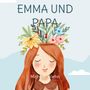 Michael Wiehn: Emma und Papa, Buch