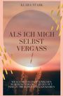 Klara Stark, "Als ich mich selbst vergaß". Ein romantischer Sonnenuntergang mit Grashalmen und goldenen Streifen.
