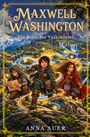 Anna Auer: Maxwell Washington - Die Reise zur Vulkaninsel, Buch