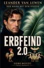 "ERBFEIND 2.0" zeigt einen ernsten Mann mit dunkel-lockigem Haar, einen Hahn und ein Wappen mit Adler und Pferden.